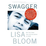 Swagger: 10 Urgent Rules for Raising Boys in an Era of Failing Schools, Mass Joblessness, and Thug Culture