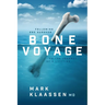 Bone Voyage: Following One Surgeon on the Journey of a Lifetime