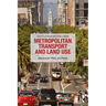 Metropolitan Transport and Land Use: Planning for Place and Plexus