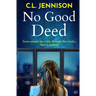 No Good Deed