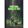 Punktown: Shades of Grey