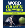 Word Games About Tennis: Word Searches, Crosswords, and More