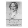 Elizabeth Gaskell - Wives and Daughters: "I won't say she was silly, but I think one of us was silly, and it wasn't me!"