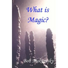 What is Magic?