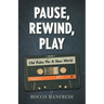 Pause, Rewind, Play: Old Rules For A New World