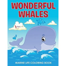 Wonderful Whales Marine Life Coloring Book