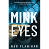 Mink Eyes