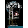 Haunted Memphis