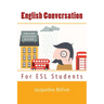 English Conversation: For ESL Students