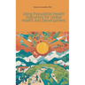 Using Population Health Indicators for Global Health and Development