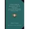 A Historical Account Of St. Thomas: With Its Rise And Progress In Commerce; Missions And Churches (1852)