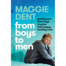 From Boys to Men: guiding our teen boys to grow into happy, healthy men