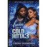 Luvin' on a cold hitta 3