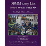 DBMM Army Lists: Book 4 The High Medieval Period 1071 AD to 1525 AD