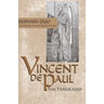 Vincent de Paul: The Trailblazer