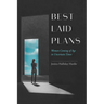 Best Laid Plans: Women Coming of Age in Uncertain Times