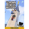 The Crown Jewels Mystery (Book 6): Ava & Carol Detective Agency