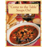 "Come to the Table" Soups On!: From my table to yours, enjoy a collection of my favorite recipes