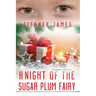 Knight of the Sugar Plum Fairy