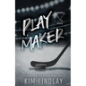 Playmaker: A Hockey Romance: A Hockey Romance: A Grumpy/Sunshine Romance