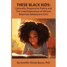 These Black Kids: Culturally Responsive Poetry and the Lived Experience of African American Adolescent Girls