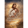 Foundation of Grace
