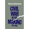 Civil War in the Making, 1815--1860