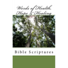 Words of Health, Hope & Healing: Bible Scriptures