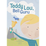 Teddy Lou, Bell Guru