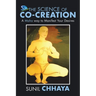 The Science of Co-Creation: A Maha way to Manifest Your Desires