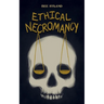 Ethical Necromancy