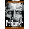 Frankenstein 1818: An Empathy-Focused Classroom Edition for Students