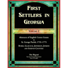 First Settlers in Georgia, Volume 2, Abstracts of English Crown Grants in St. George Parish,1755-1775: Burke, Glascock, Jefferson, Jenkins and Screven