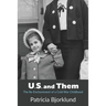 U.S. and Them: The Re-Enchantment of a Cold War Childhood