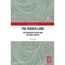 The Hidden Land: The Garrison System And the Ming Dynasty