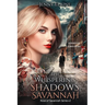 The Whispering Shadows of Savannah