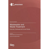 Wastewater and Waste Treatment: Overview, Challenges and Current Trends