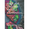 Yoga and Diet: The Mindful Connection