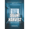 Silent Harvest: A Christmas in the E.R. Thriller