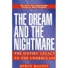 The Dream and the Nightmare: The Sixties' Legacy to the Underclass