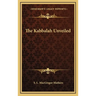 The Kabbalah Unveiled