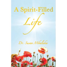 A Spirit-Filled Life
