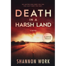 Death in a Harsh Land: Large Print