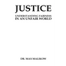 Justice: Understanding Fairness in an Unfair World