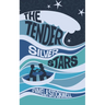 The Tender Silver Stars