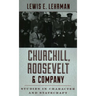 Churchill, Roosevelt & Company: Studies in Character and Statecraft
