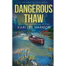 Dangerous Thaw