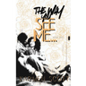 The Way You See Me...