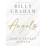 Angels: God's Secret Agents
