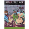 Shared Crop: Life of a Black Tenant Farmer During Jim Crow